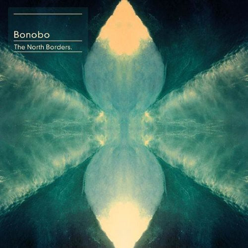 Bonobo - The North Borders (180 Gram Vinyl, Downloadable Bonus Tracks) (2 Lp's) | Vinyl