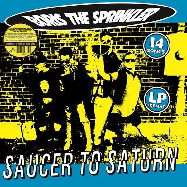 Boris The Sprinkler | Saucer To Saturn (Splatter Vinyl) [Lp] | Vinyl