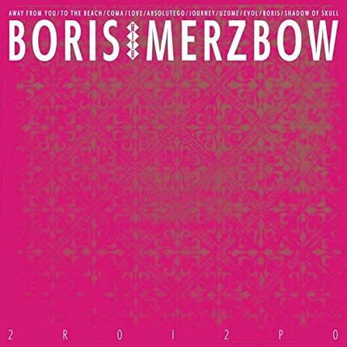 BORIS WITH MERZBOW - 2R0I2P0 | Vinyl