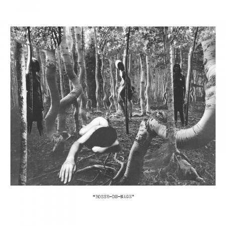BOSSE-DE-NAGE - Bosse-De-Nage | Vinyl
