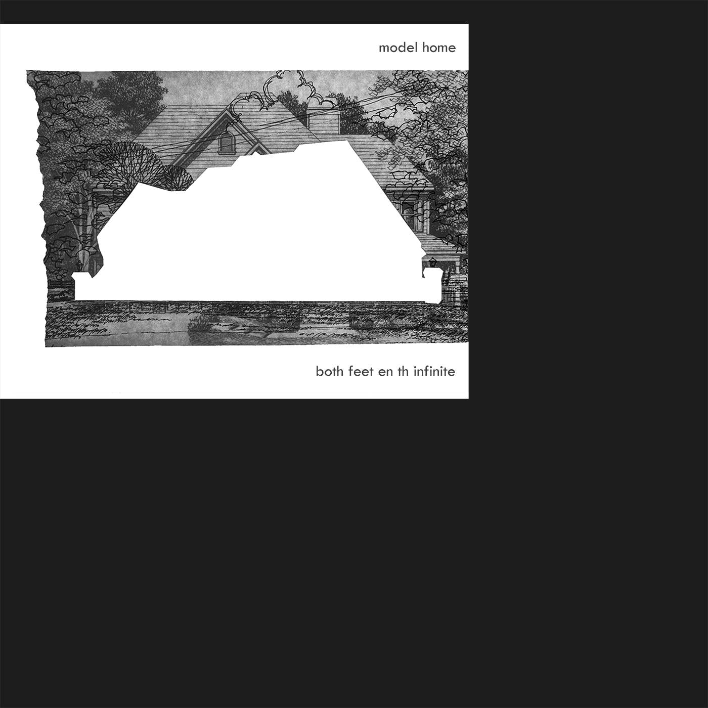 Model Home | both feet en th infinite | Vinyl