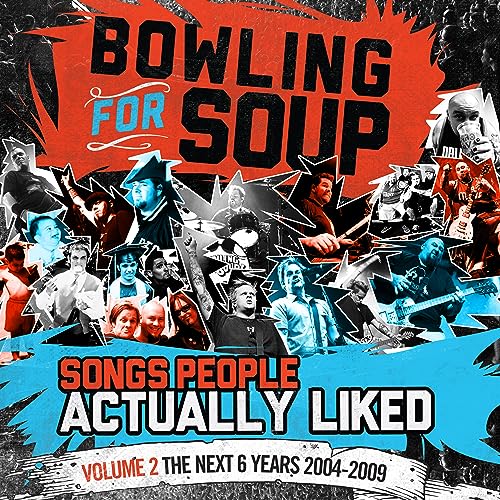 Bowling For Soup - Songs People Actually Liked - Volume 2 - The Next 6 Years (2004-2009) | Vinyl