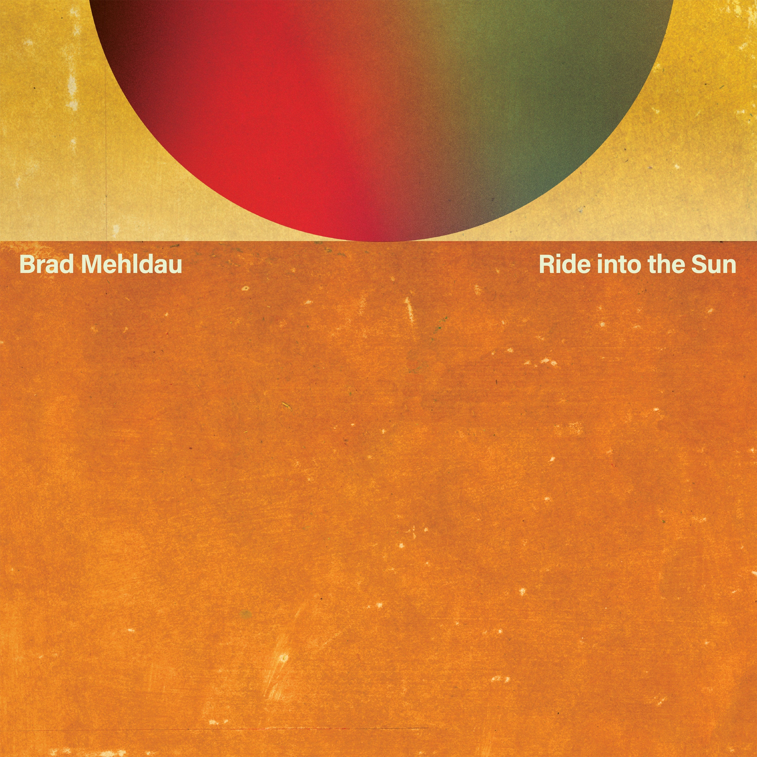 Brad Mehldau - Ride Into The Sun | CD