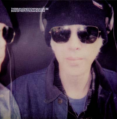 THE BRIAN JONESTOWN MASSACRE | Bravery, Repetition And Noise | CD