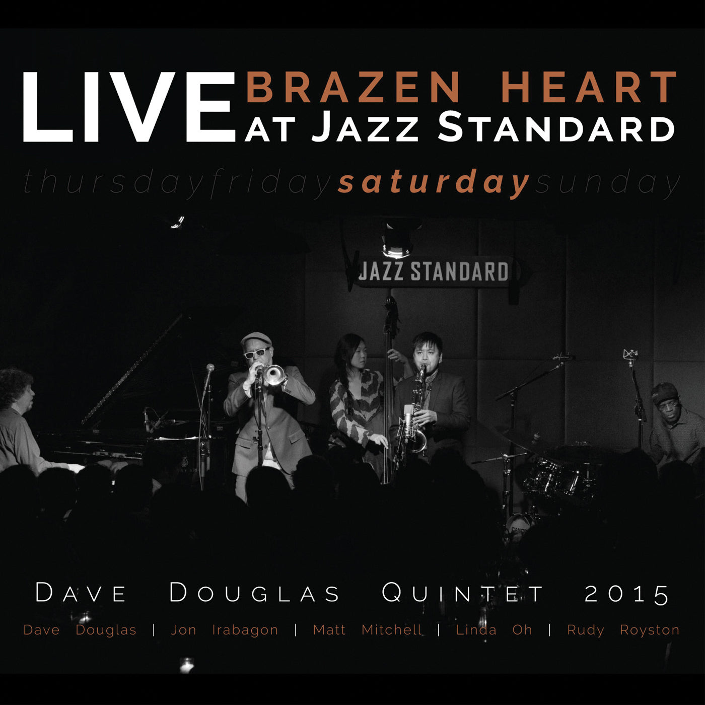 Dave Quintet Douglas - Brazen Heart Live at Jazz Standard - Saturday | CD