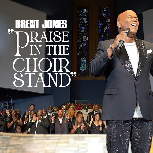 Brent Jones - Praise In The Choir Stand | Vinyl
