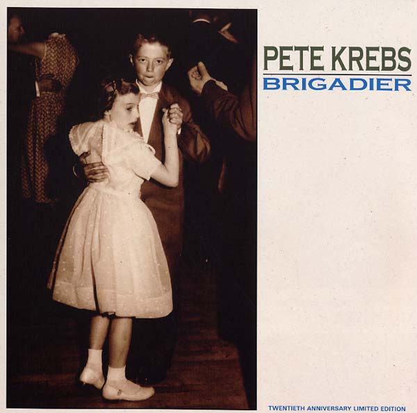 PETE KREBS - Brigadier | Vinyl