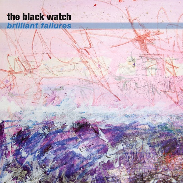 THE BLACK WATCH - Brilliant Failures | Vinyl
