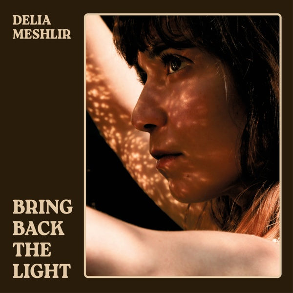 DELIA MESHLIR - Bring Back The Light | CD