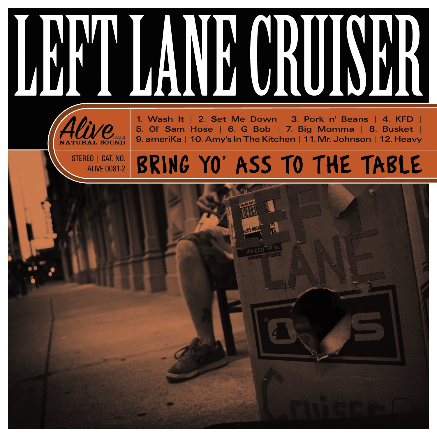 Left Lane Cruiser - Bring Yo' Ass To The Table | Vinyl