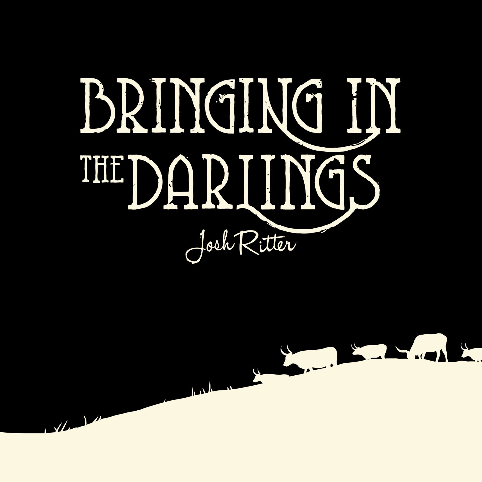 Josh Ritter | Bringing In The Darlings | CD