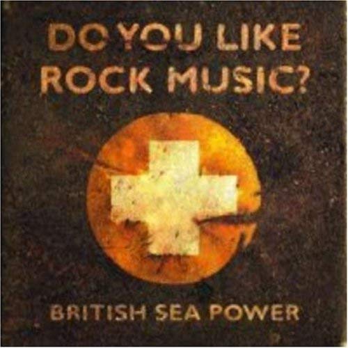 British Sea Power - Do You Like Rock Music? | CD