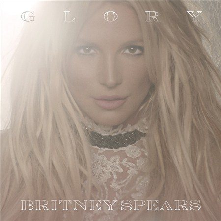 Britney Spears - GLORY (EXPLICIT VERSION) | CD