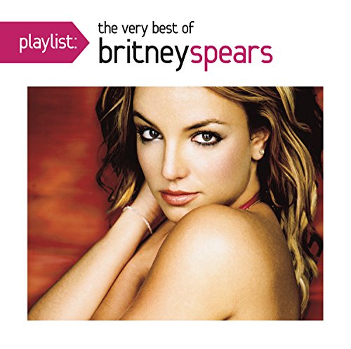 Britney Spears - Playlist: The Very Best Of Britney Spears | CD