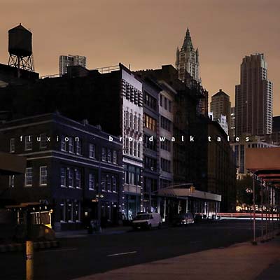 FLUXION - Broadwalk Tales | CD
