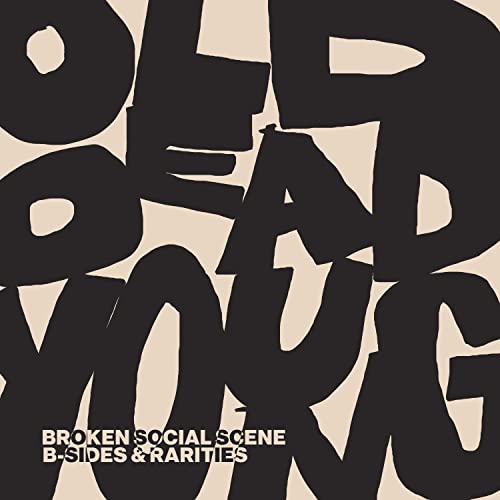 Broken Social Scene - Old Dead Young: B-Sides & Rarities | CD