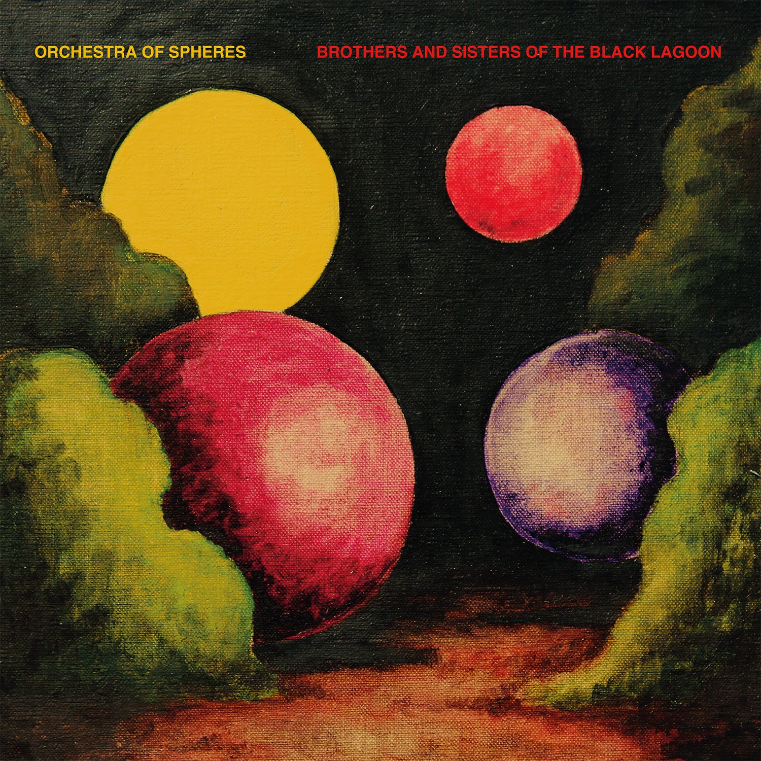 Orchestra Of Spheres | Brothers And Sisters Of The Black Lagoon | CD