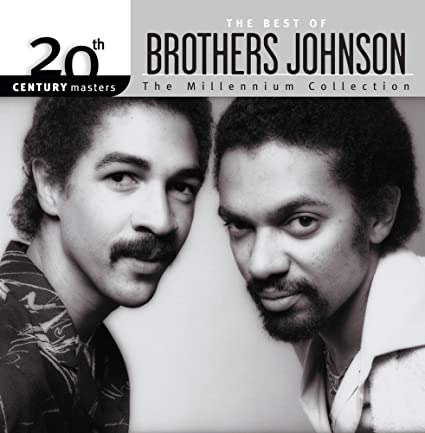 Brothers Johnson - 20th Century Masters: Millennium Collection | CD