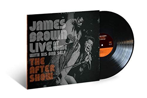 Brown, James - Live at Home With His Bad Self: The After Show [LP] | Vinyl