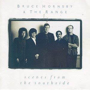 Bruce Hornsby & The Range - Scenes From The Southside | CD