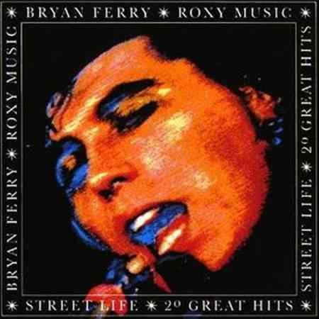 Bryan Ferry & Roxy Music - Street Life - 20 Greatest Hits | CD