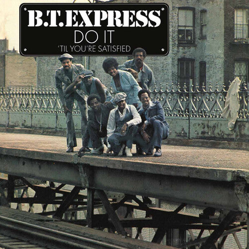 B.T. Express - Do It Til You'Re Satisfied (Limited Edition) [Blue Vinyl] | Vinyl