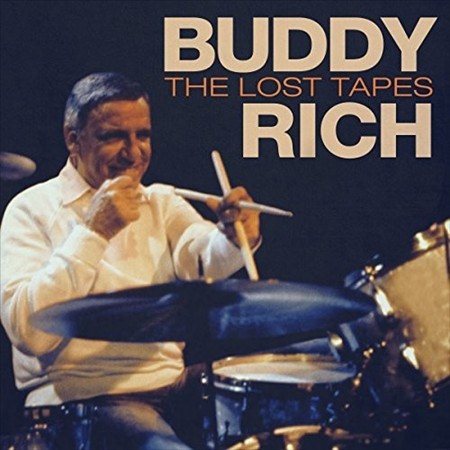 Buddy Rich - The Lost Tapes (180 Gram Vinyl) | Vinyl