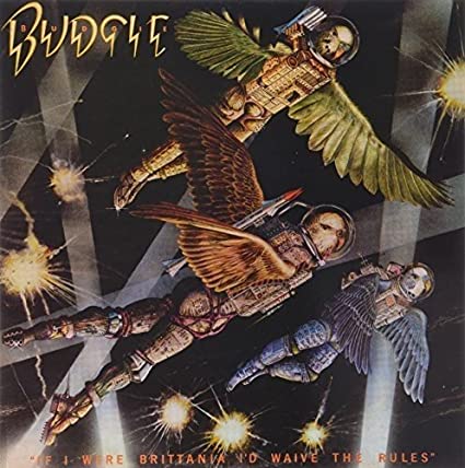 Budgie - If I Were Brittania/ I'd Waive The Rules [Import] | Vinyl
