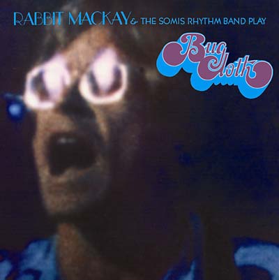 RABBIT MCKAY - Bug Cloth | CD
