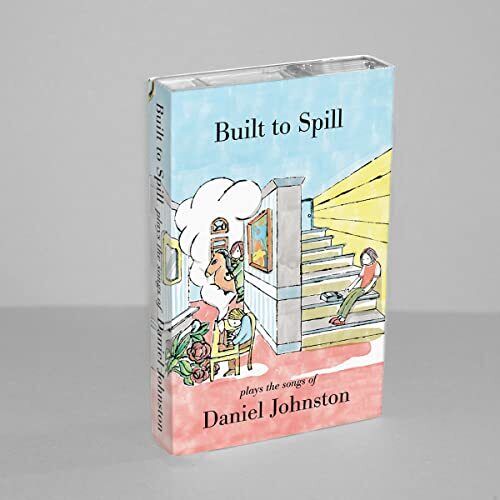 Built to Spill | The Songs Of Daniel Johnston (Cassette) | Cassette