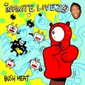 Infinite Livez - Bush Meat | CD