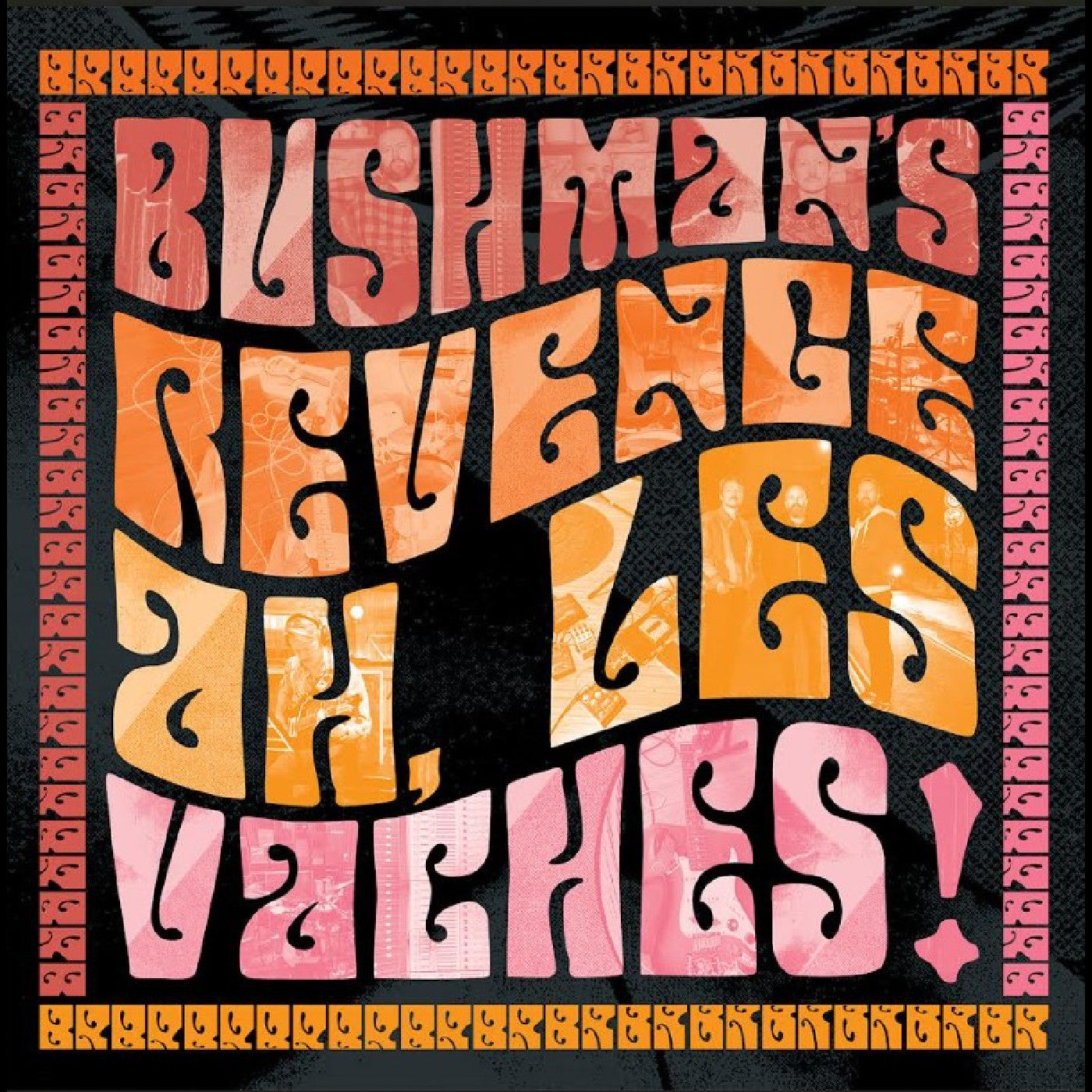 Bushman'S Revenge - Ah, Les Vaches (Orange Vinyl) | Vinyl