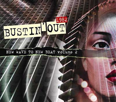 VA | Bustin' Out 1982 - New Wave To New Beat Volume 2 | CD