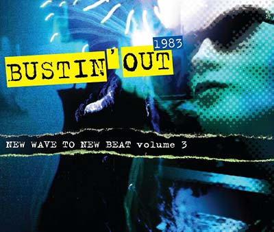 VA | Bustin' Out 1983 - New Wave To New Beat Volume 3 | CD