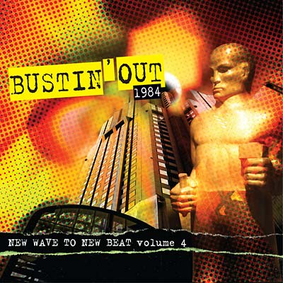 VA | Bustin' Out 1984: New Wave To New Beat Volume 4 | CD