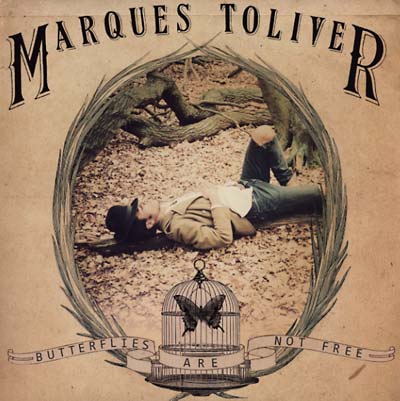 MARQUES TOLIVER - Butterflies Are Not Free | Vinyl