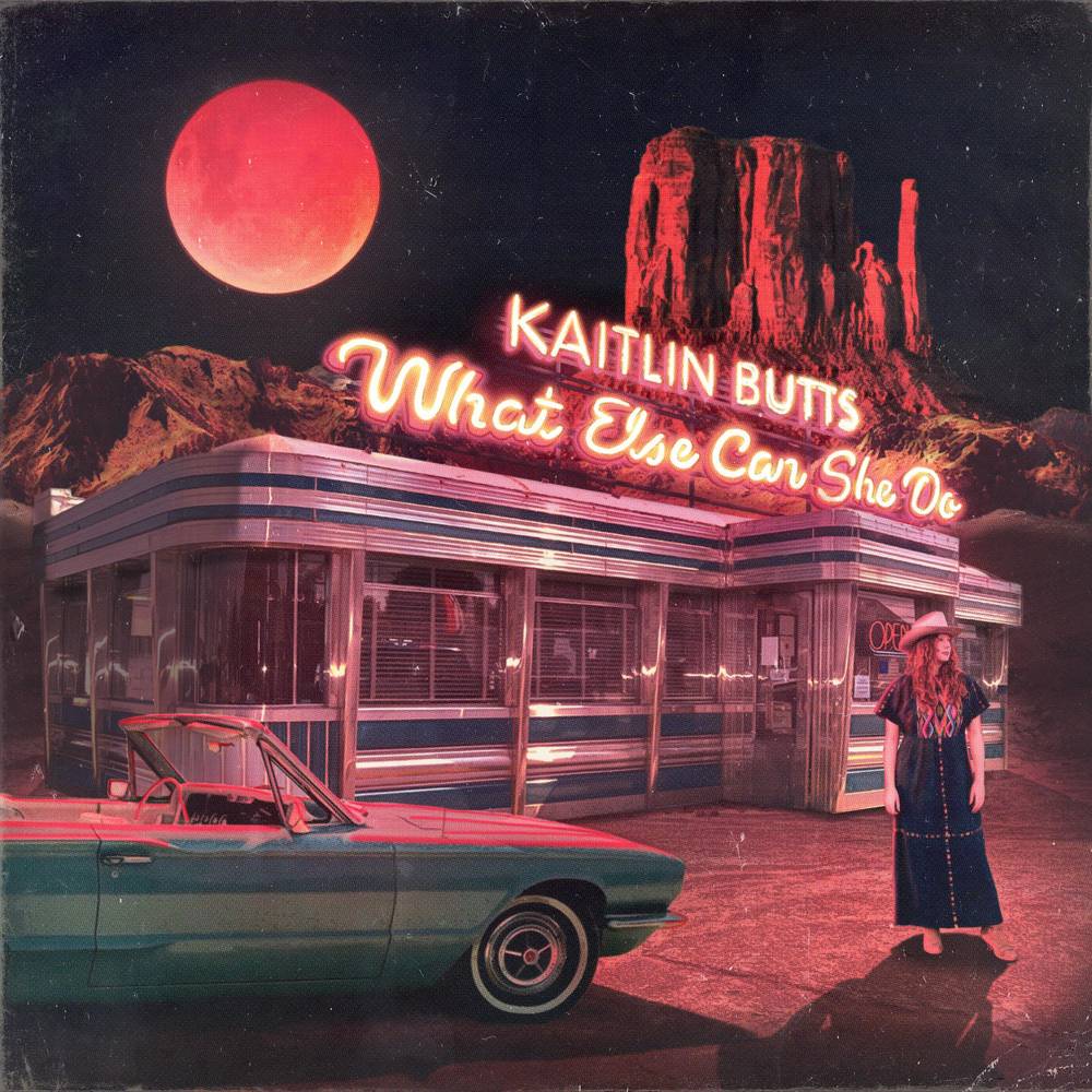 BUTTS, KAITLIN - WHAT ELSE CAN SHE DO | Vinyl