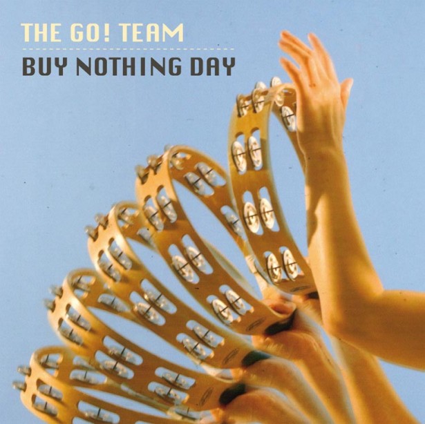 The Go! Team - Buy Nothing Day | Vinyl