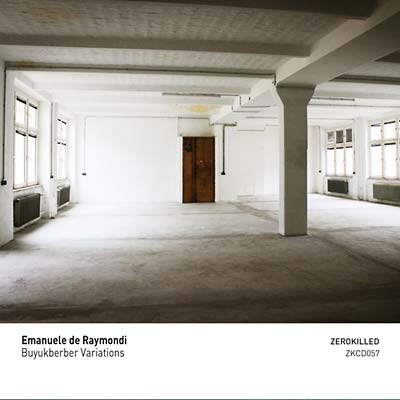 EMANUELE DE RAYMONDI - Buyukberber Variations | CD