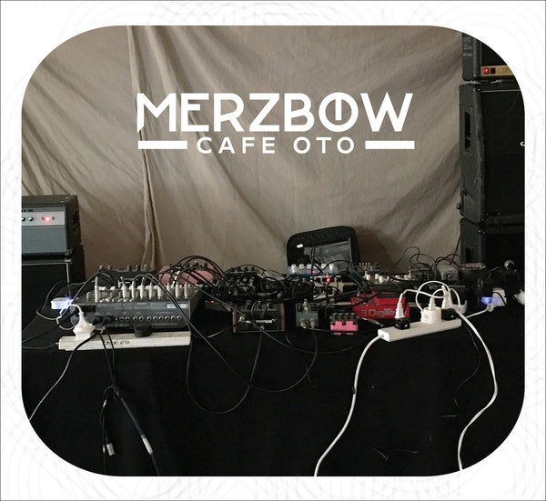 MERZBOW - Cafe OTO | CD