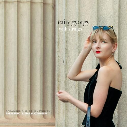 Caity Gyorgy - Caity Gyorgy With Strings | CD