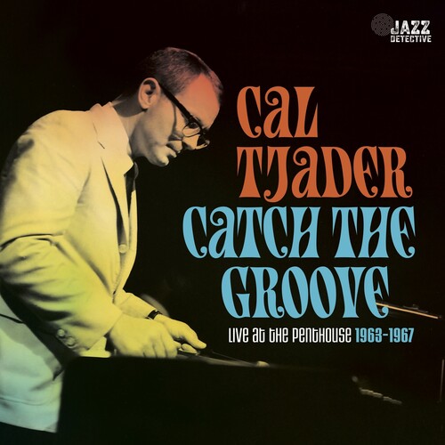 Cal Tjader - Catch The Groove: Live At The Penthouse (1963-1967) (RSD Exclusive, 180 Gram Vinyl) (RSD11.24.23) (3 Lp's) | Vinyl