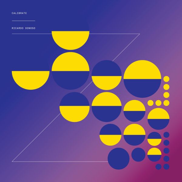 Ricardo Donoso | Calibrate | Vinyl