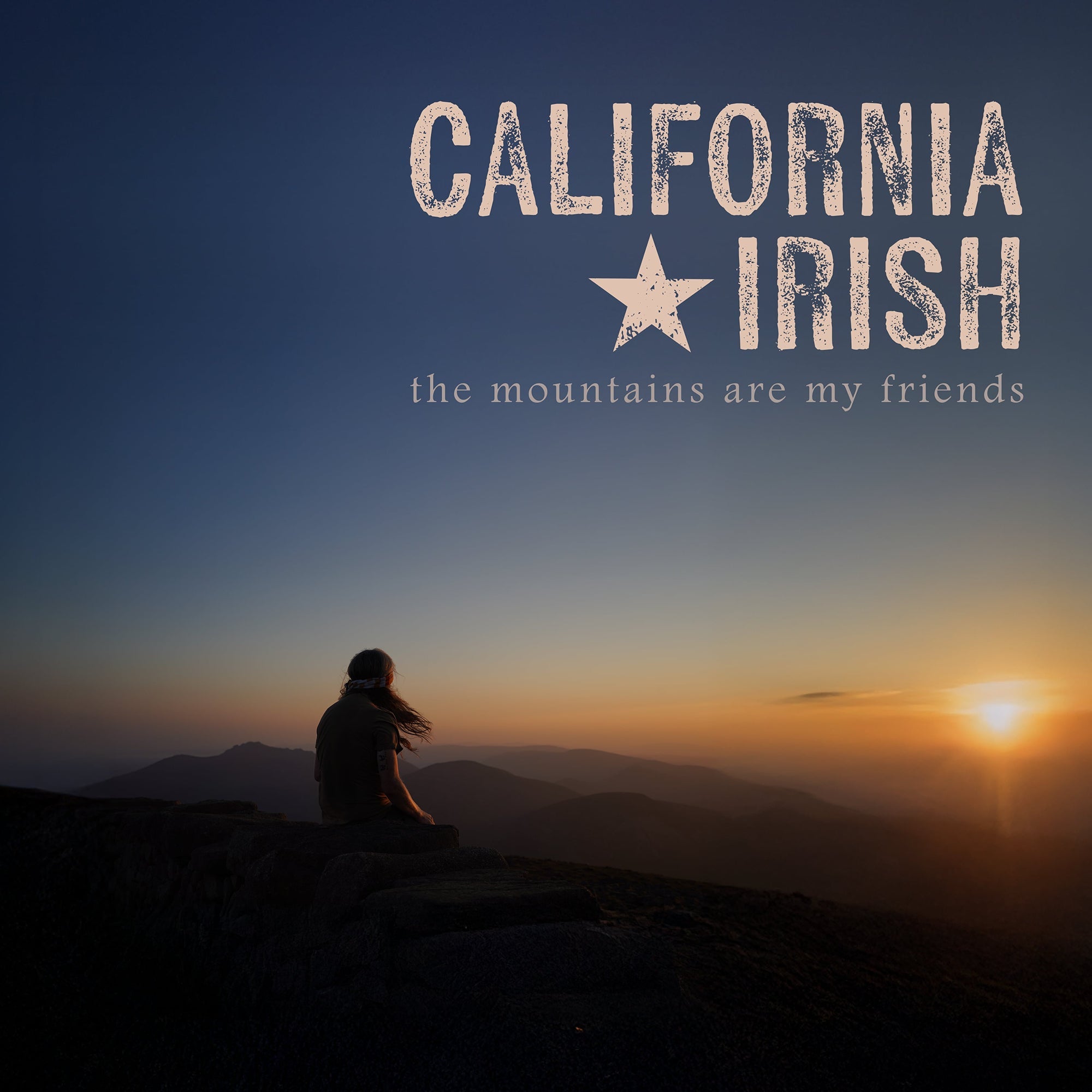 California Irish - The Mountains Are My Friends | Vinyl
