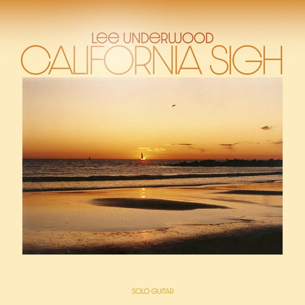 LEE UNDERWOOD - California Sigh | Vinyl