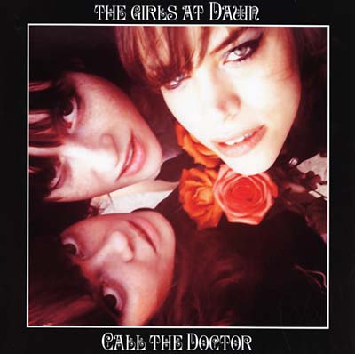 THE GIRLS AT DAWN - Call The Doctor | Vinyl
