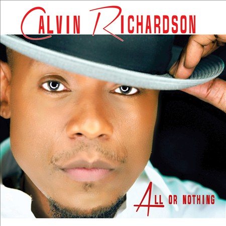 Calvin Richardson - ALL OR NOTHING | CD