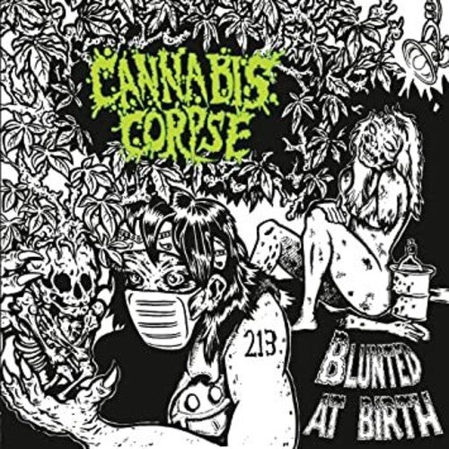 Cannabis Corpse - Blunted At Birth (Limited Edition, Reissue) | Vinyl