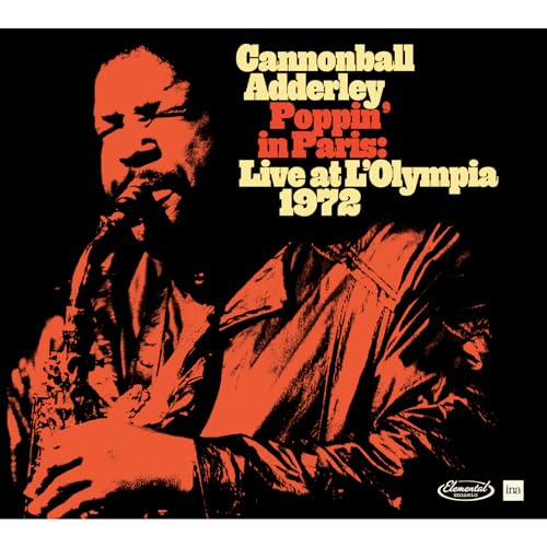 Cannonball Adderley | Poppin' In Paris: Live At L'Olympia 1972 | CD
