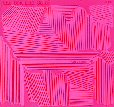 THE SEA AND CAKE - Car Alarm | CD